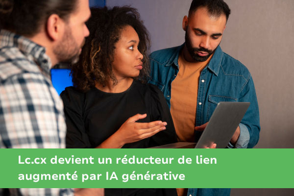 Lc.cx devient un réducteur de lien augmenté par IA